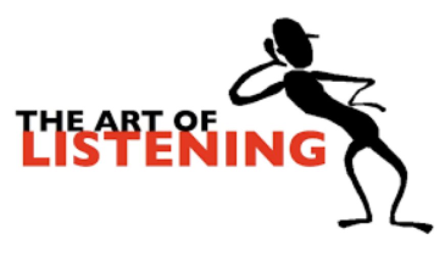 The Art of Listening; How to Be a Better Conversationalist